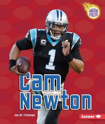 CAM Newton by Fishman, Jon M.