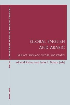 Global English and Arabic: Issues of Language, Culture, and Identity by Bernhardt, Karl