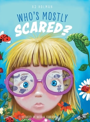 Who's Mostly Scared? by Holman, Aj