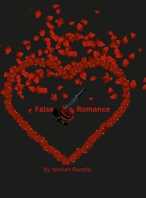 False Romance by Randle, Moriah