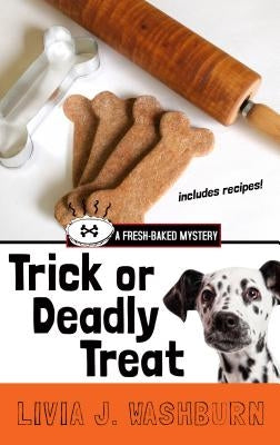Trick or Deadly Treat by Washburn, Livia J.