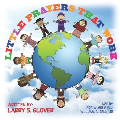 Little Prayers That Work by Glover, Larry S.