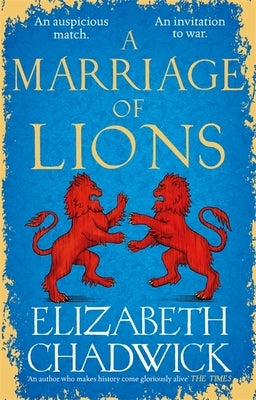 A Marriage of Lions by Chadwick, Elizabeth