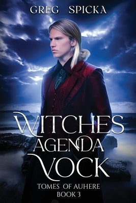 Witches Agenda: Vock by Spicka, Greg