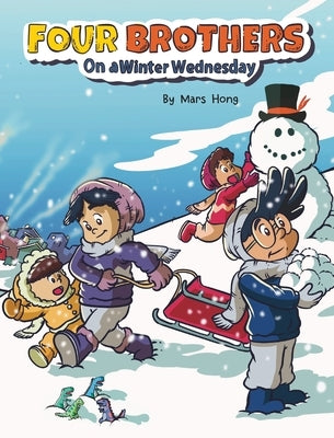 Four Brothers on a Winter Wednesday by Hong, Mars