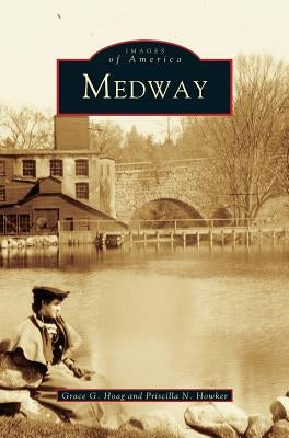 Medway by Hoag, Grace G.