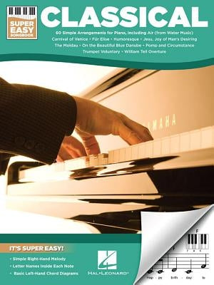 Classical - Super Easy Songbook by Hal Leonard Corp