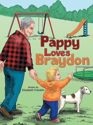 Pappy Loves Braydon by Franklin, Elizabeth