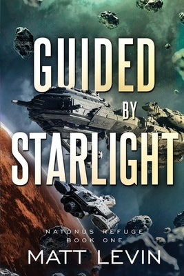 Guided by Starlight by Levin, Matt