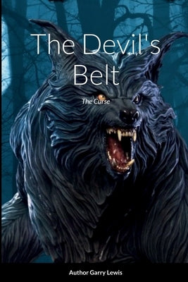 The Devil's Belt: The Curse by Lewis, Garry