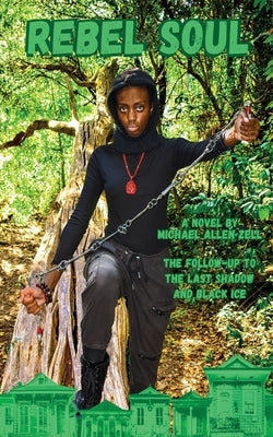 Rebel Soul by Zell, Michael Allen