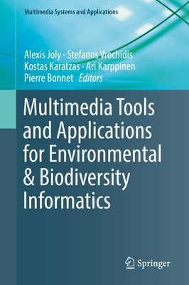 Multimedia Tools and Applications for Environmental & Biodiversity Informatics by Joly, Alexis