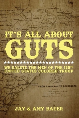 It's All About Guts by Bauer, Jay