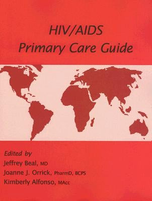 HIV/AIDS Primary Care Guide by Beal, Jeffrey