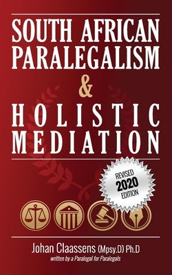 South African Paralegalism and Holistic Mediation by Claassens, Johan