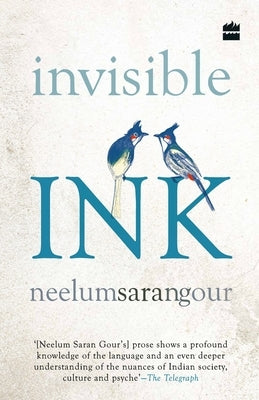 Invisible Ink by Gour, Neelum Saran