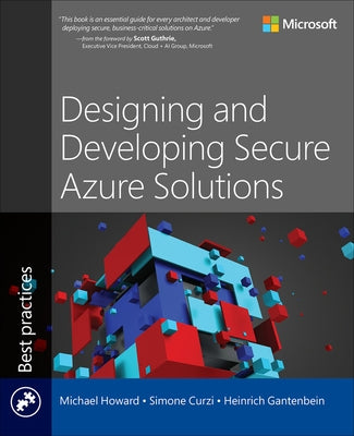 Designing and Developing Secure Azure Solutions by Howard, Michael
