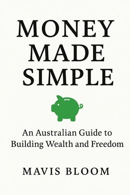 Money Made Simple by Bloom, Mavis