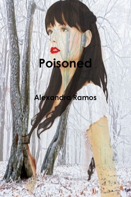 Poisoned by Ramos, Alexandra