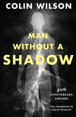 Man Without a Shadow by Wilson, Colin