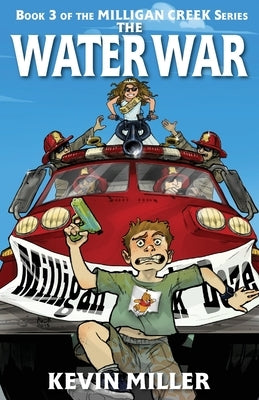 The Water War by Miller, Kevin