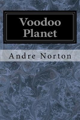 Voodoo Planet by Norton, Andre