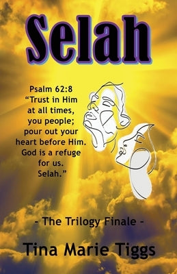 Selah by Tiggs, Tina Marie