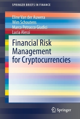 Financial Risk Management for Cryptocurrencies by Van Der Auwera, Eline