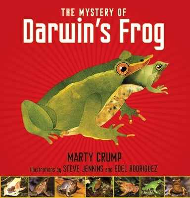 The Mystery of Darwin's Frog by Crump, Marty