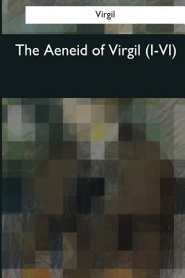 The Aeneid of Virgil (I-VI) by Fairfax Taylor, E.