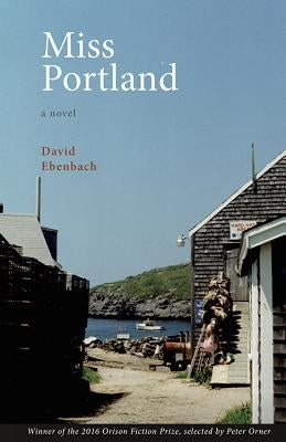 Miss Portland by Ebenbach, David