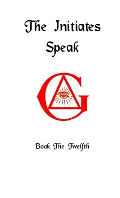 The Initiates Speak XII by Jordan, Darrell