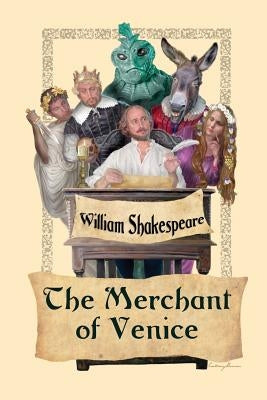 The Merchant of Venice by Shakespeare, William