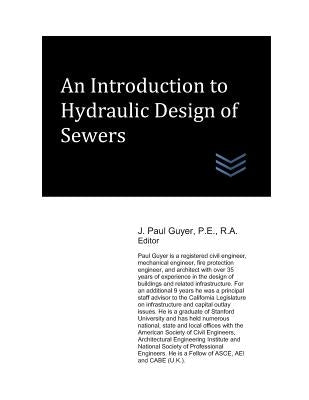 An Introduction to Hydraulic Design of Sewers by Guyer, J. Paul