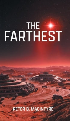 The Farthest by MacIntyre, Peter B.