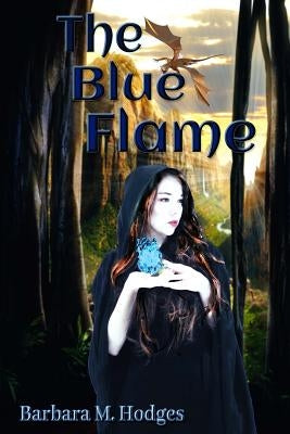 The Blue Flame by Hodges, Barbara M. Hodges
