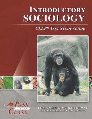 Introductory Sociology CLEP Test Study Guide by Passyourclass