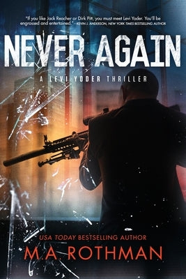 Never Again by Rothman, M. a.
