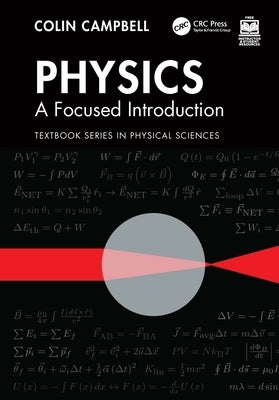 Physics: A Focused Introduction by Campbell, Colin