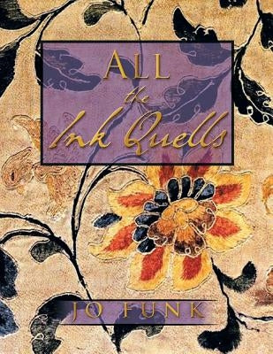 All the Ink Quells by Funk, Jo