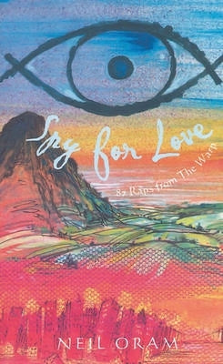 Spy for Love: 87 Raps from the Warp by Onram, Neil