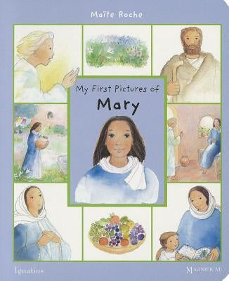 My First Pictures of Mary by Roche, Maïte