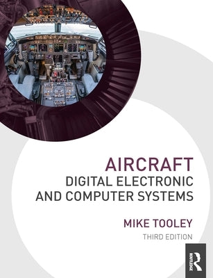 Aircraft Digital Electronic and Computer Systems by Tooley, Mike