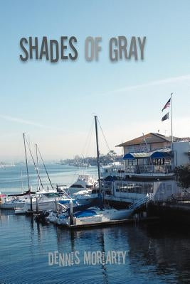 Shades of Gray by Moriarty, Dennis