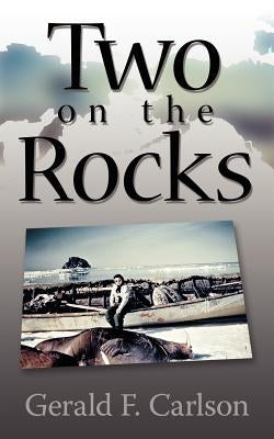 Two on the Rocks by Carlson, Gerald F.