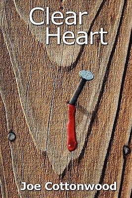 Clear Heart by Cottonwood, Joe