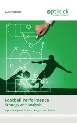 Football Performance: Strategy and Analysis by Neuser, Günter