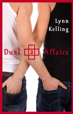 Dual Affairs by Kelling, Lynn