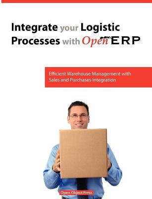 Integrate You Logistic Processes with Openerp by Fabien, Pinckaers