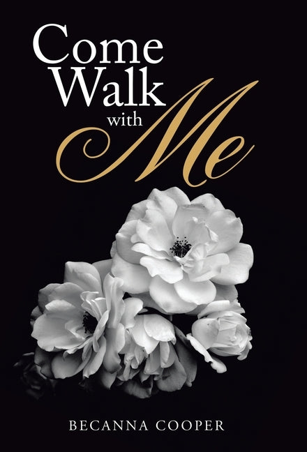 Come Walk with Me by Cooper, Becanna